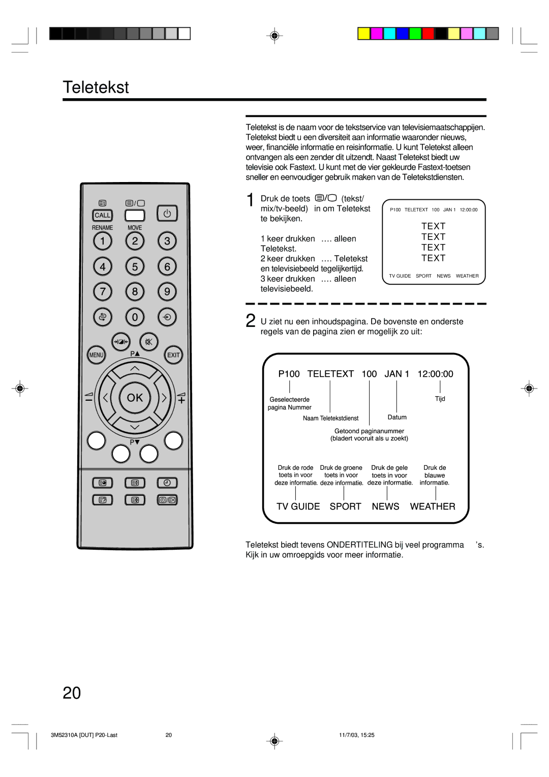 Toshiba 55M21D manual Keer drukken …. alleen Teletekst 