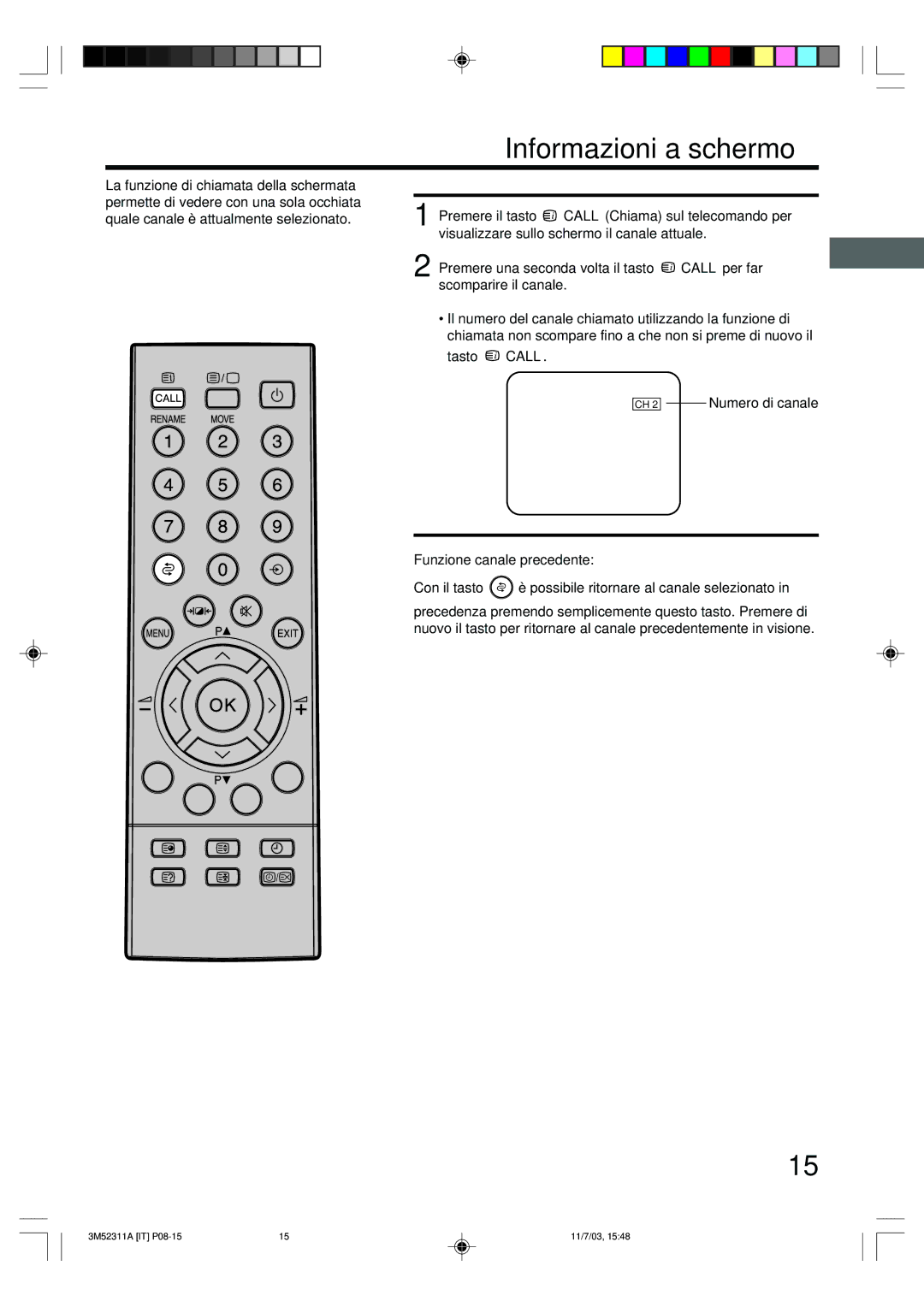 Toshiba 55M21D manual Informazioni a schermo, Tasto Call, CH 2 Numero di canale Funzione canale precedente 