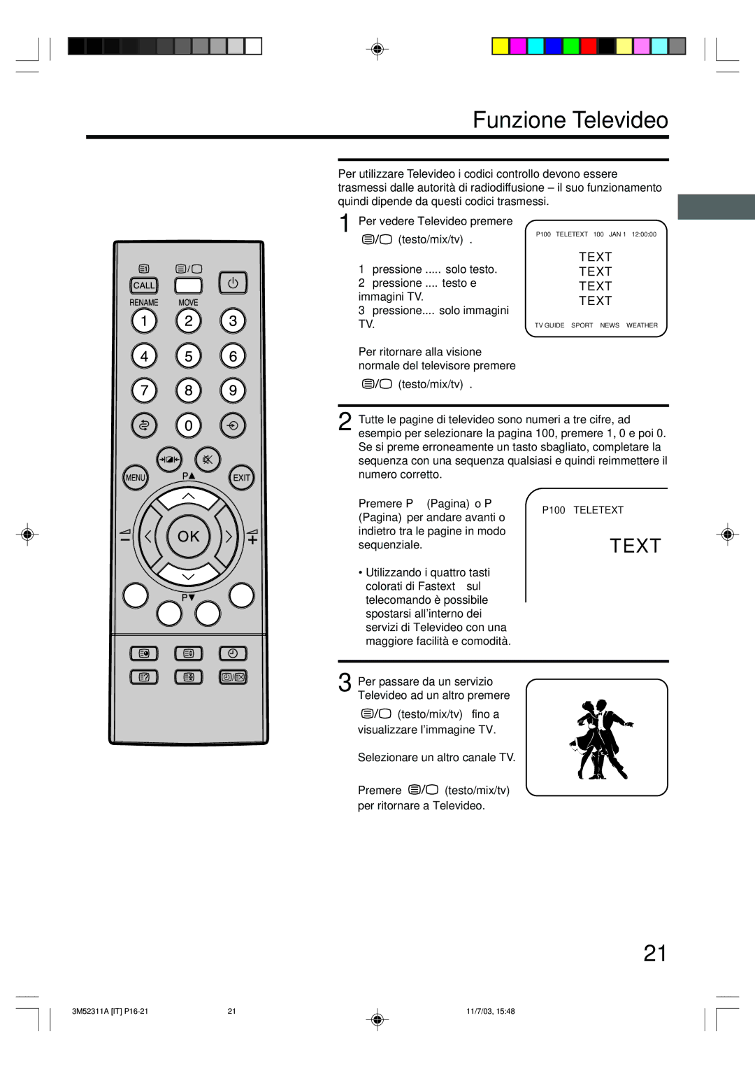 Toshiba 55M21D manual Funzione Televideo, Pressione....solo immagini, Testo/mix/tv fino a visualizzare limmagine TV 