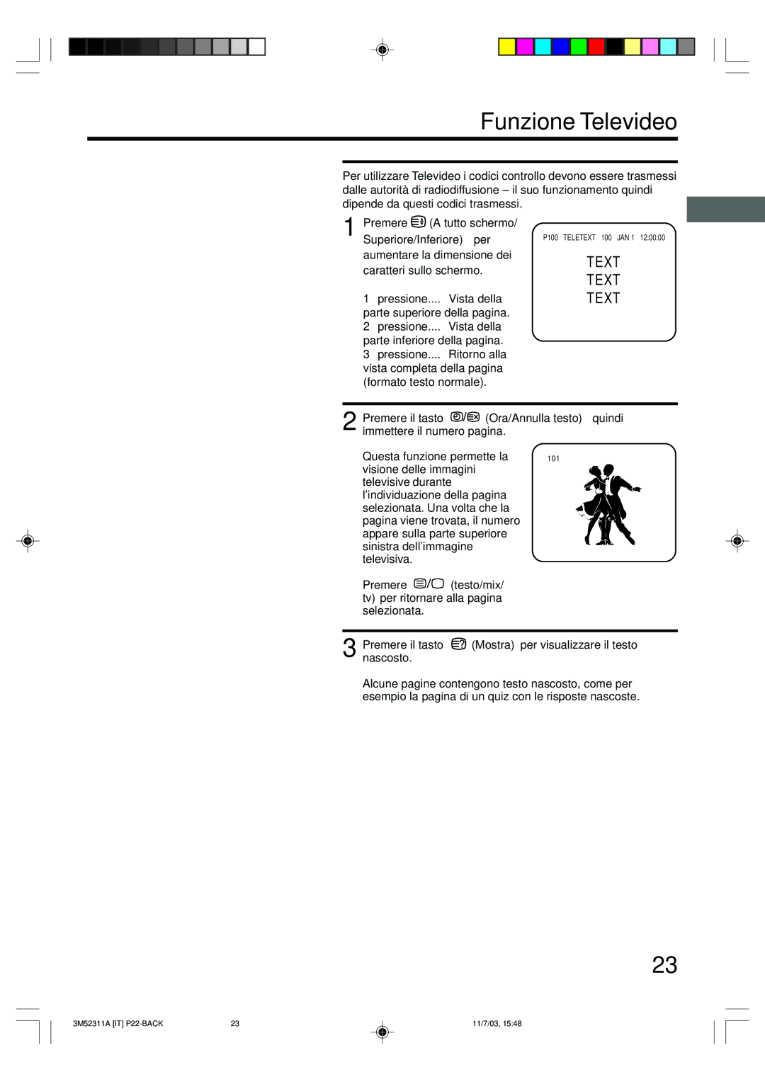 Toshiba 55M21D manual Pressione.... Vista della, Pressione.... Ritorno alla 