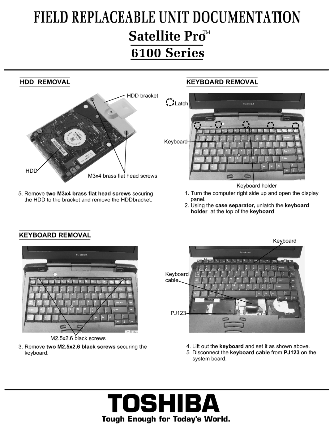 Toshiba 6100 manual HDD Removal Keyboard Removal, Remove two M2.5x2.6 black screws securing the keyboard 