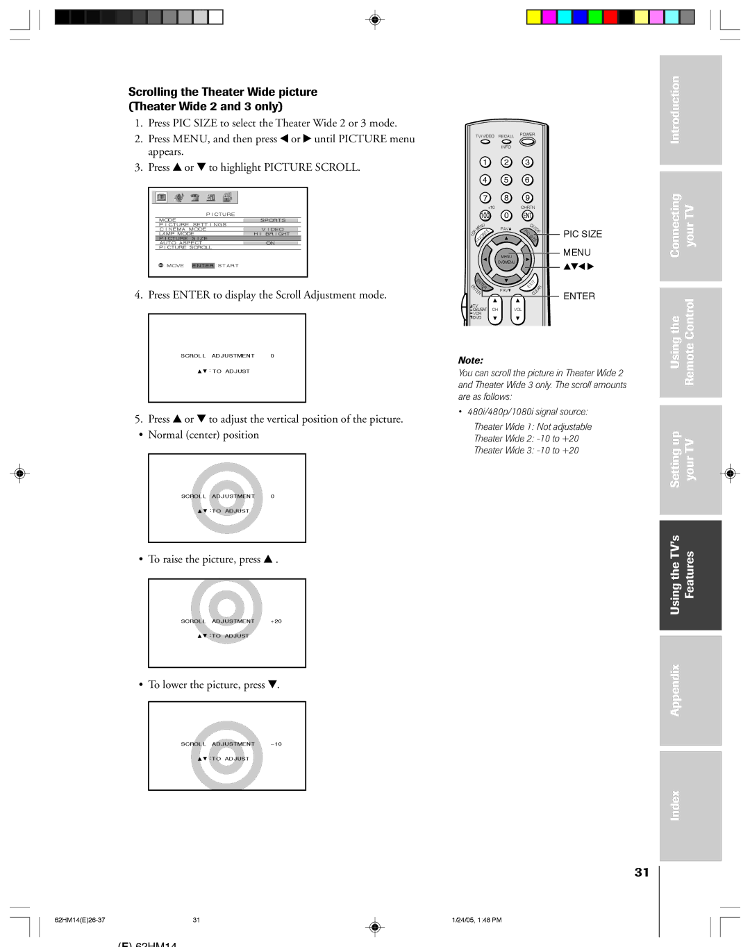 Toshiba DLPTM Press PIC Size to select the Theater Wide 2 or 3 mode, Press MENU, and then press x or until Picture menu 