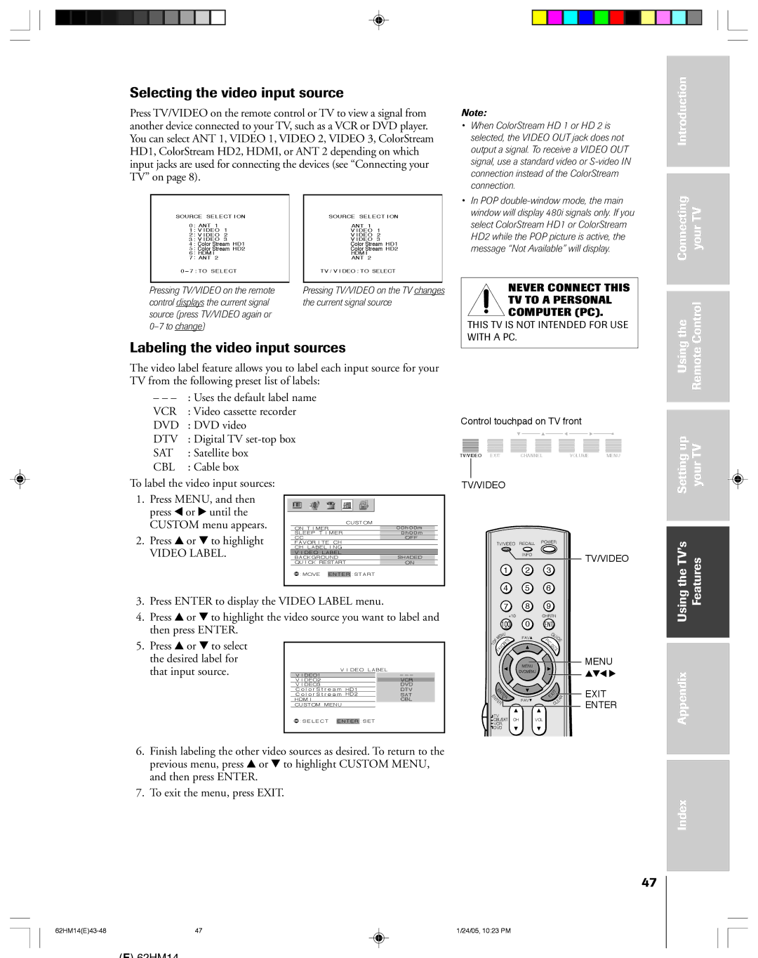 Toshiba DLPTM, 62HM14 owner manual Selecting the video input source, Never Connect this TV to a Personal Computer PC 