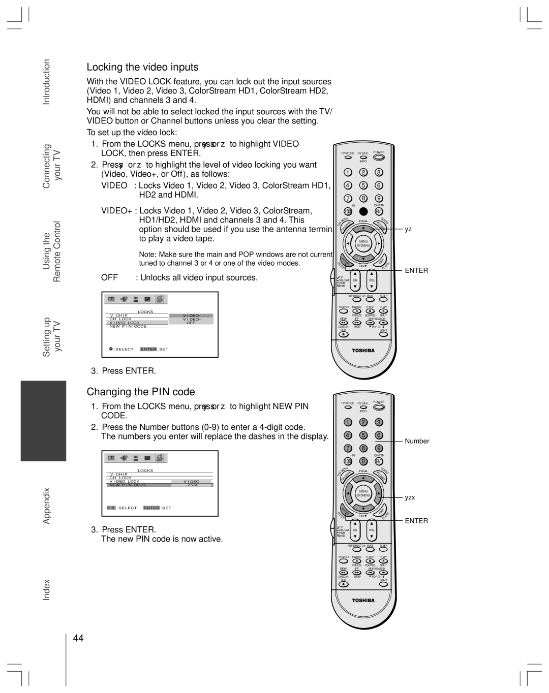 Toshiba 65H14 owner manual Locking the video inputs, Changing the PIN code, Off, Press Enter New PIN code is now active 