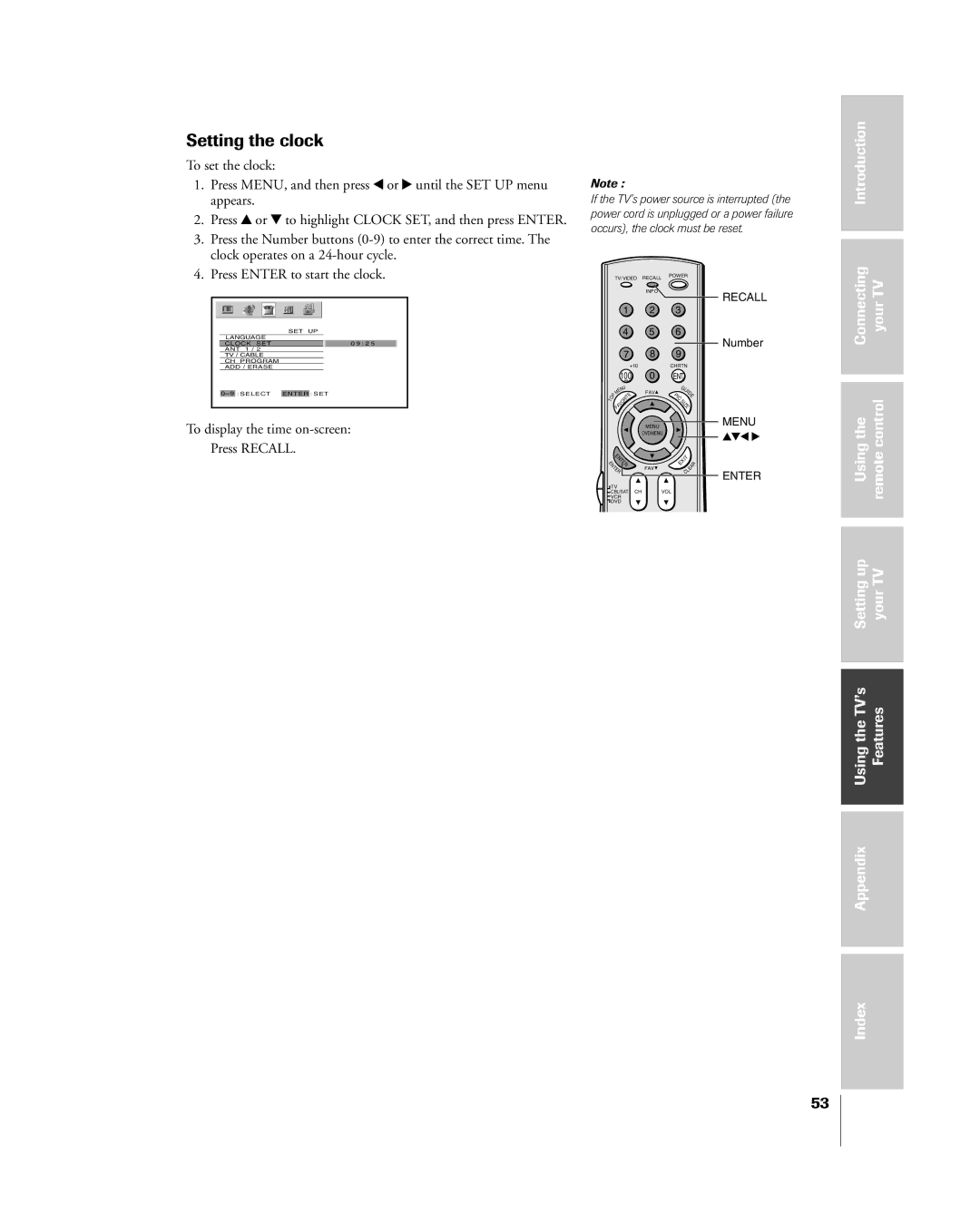 Toshiba 57H85C To set the clock, Press y or z to highlight Clock SET, and then press Enter, Press Enter to start the clock 