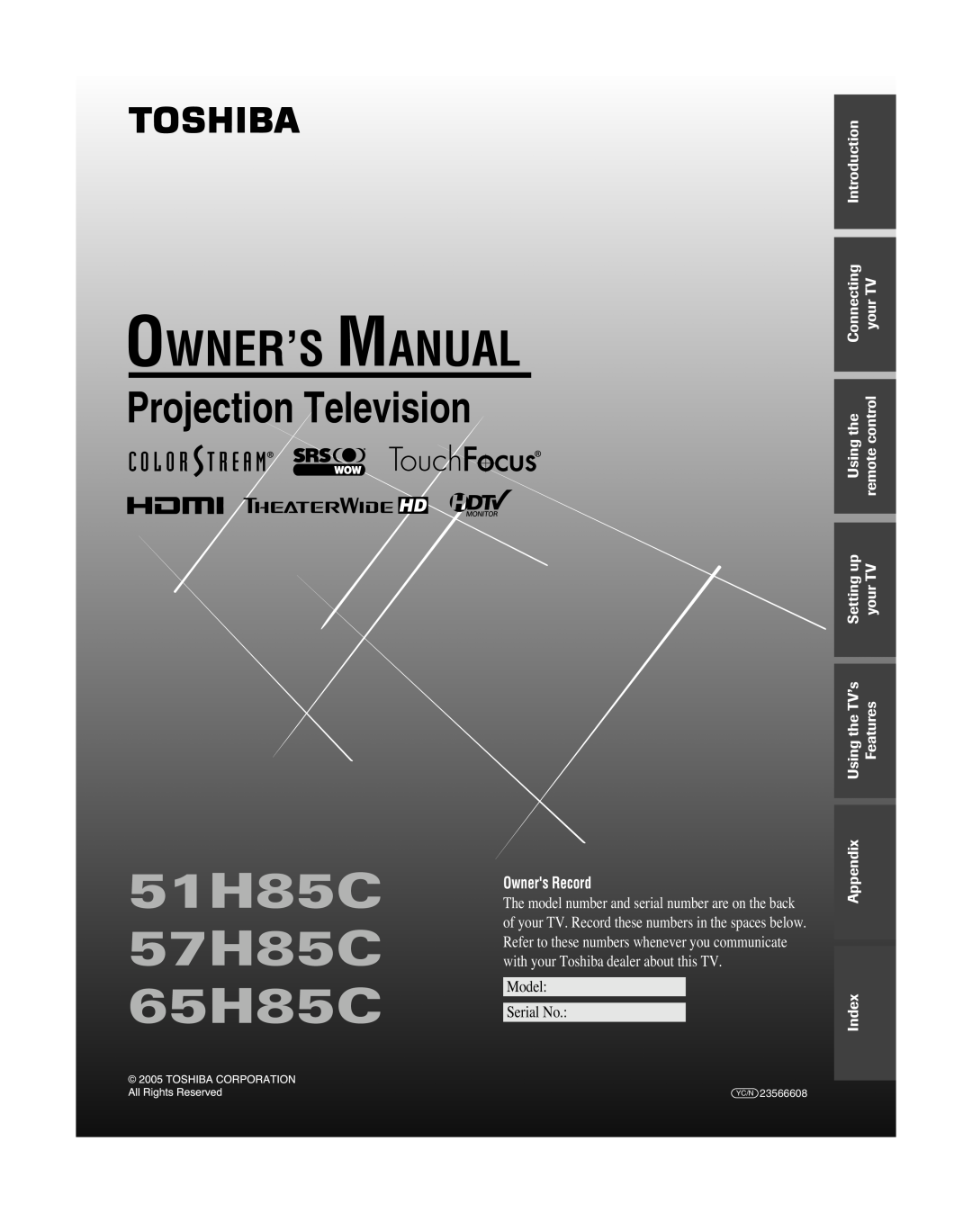Toshiba owner manual 51H85C 57H85C 65H85C, Projection Television, Owners Record, Model Serial No, Introduction, yourTV 