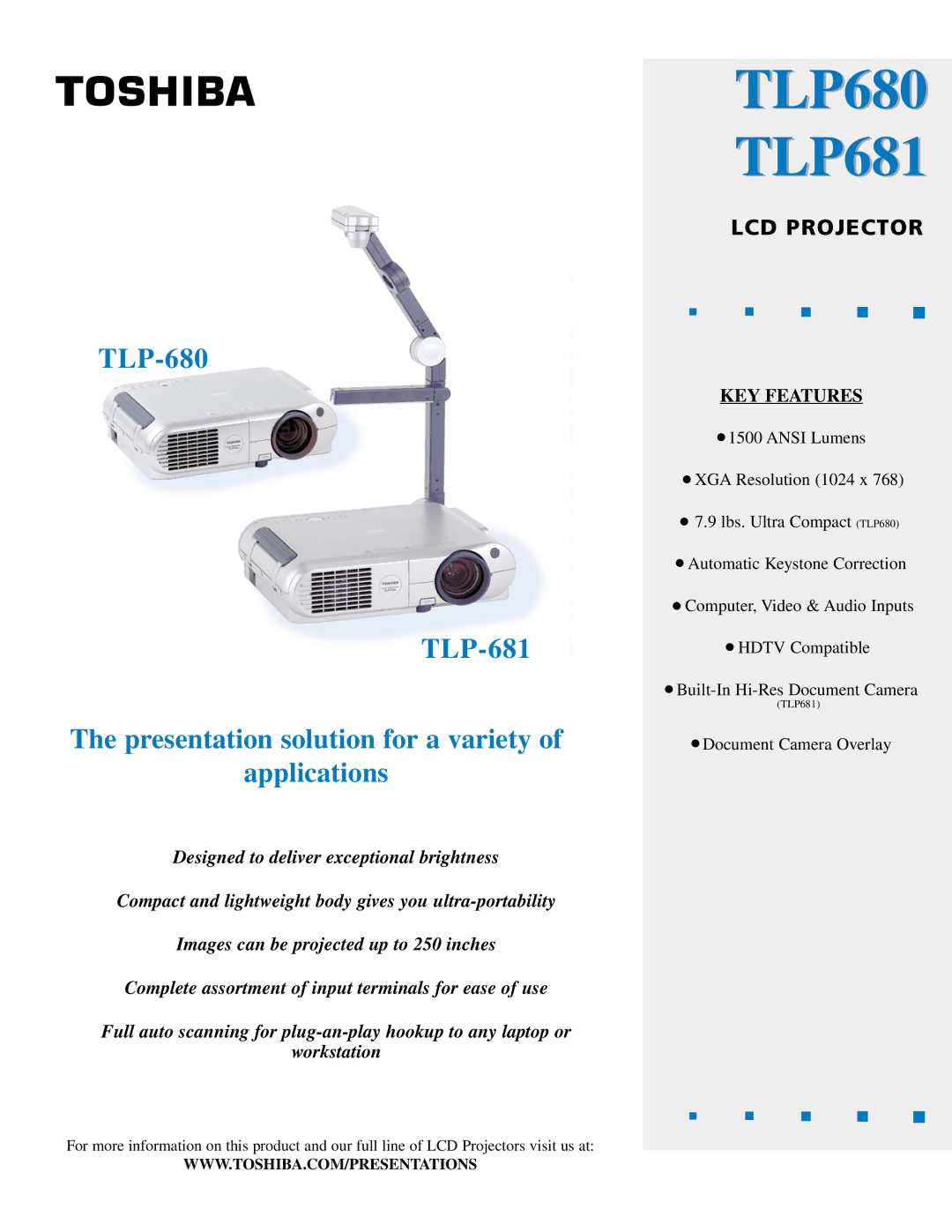 Toshiba TLP-680 manual TLP680 TLP681, LCD Projector, KEY Features 