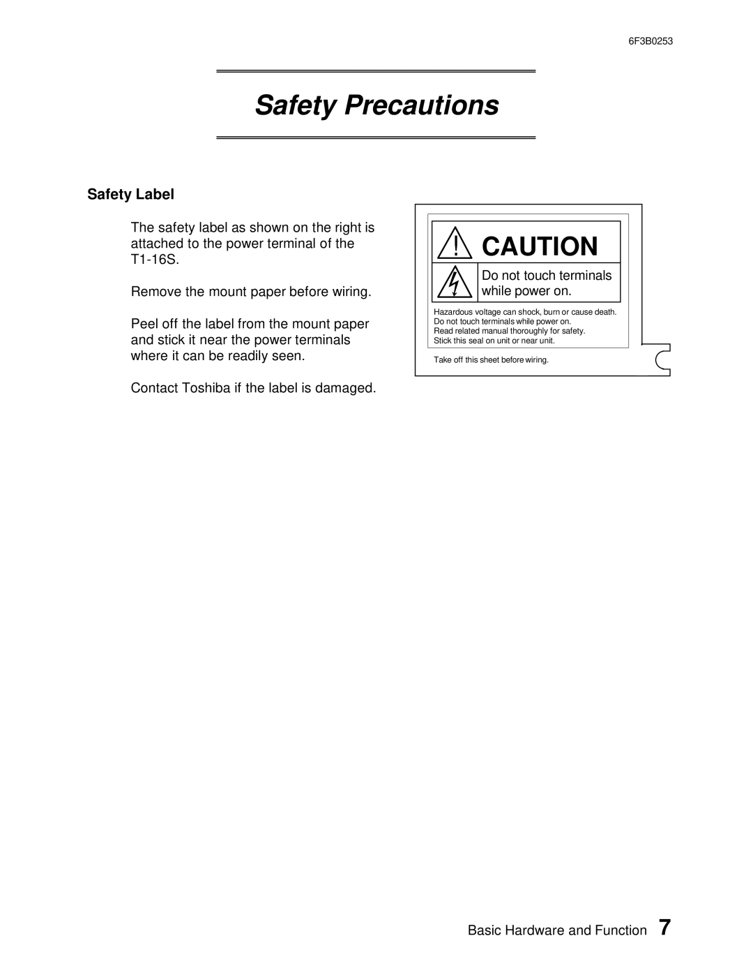 Toshiba 6F3B0253 user manual Safety Label, Do not touch terminals while power on 