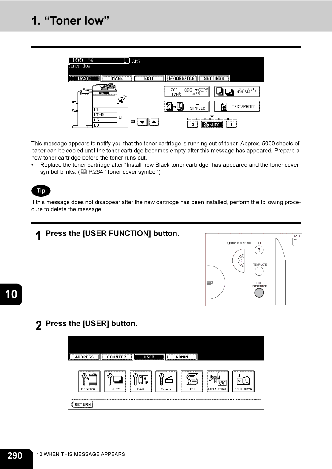 Toshiba 720, 850 manual Toner low, 290, Press the User Function button Press the User button 