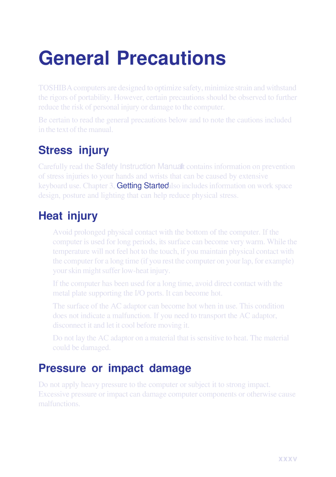 Toshiba A10 Series user manual General Precautions, Stress injury Heat injury, Pressure or impact damage 