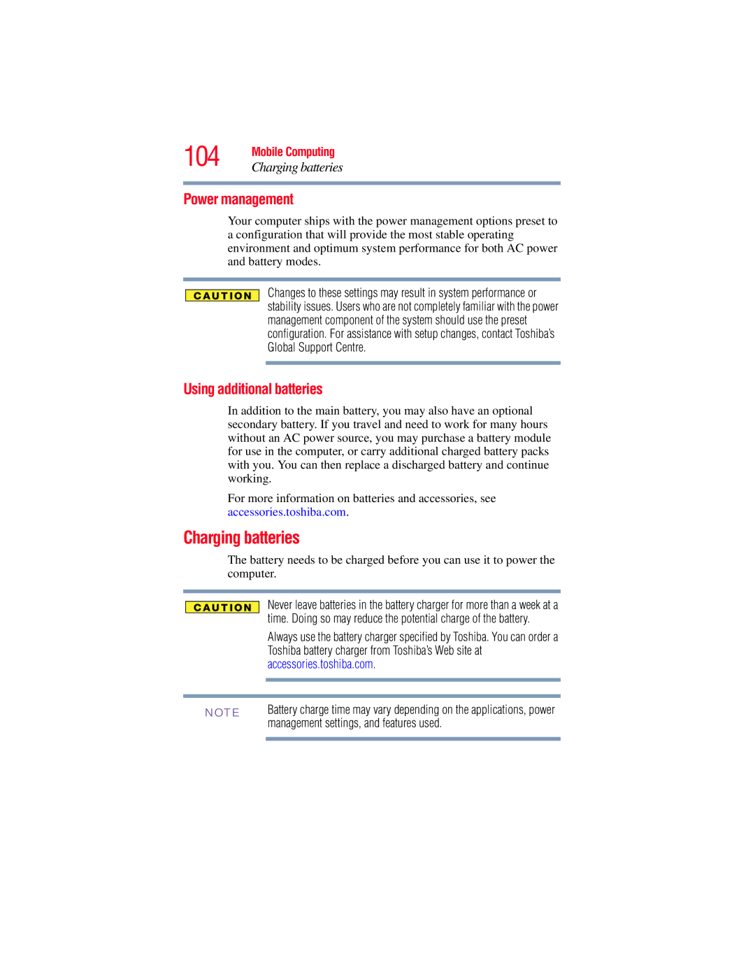 Toshiba A130 104, Charging batteries, Power management, Using additional batteries, Management settings, and features used 