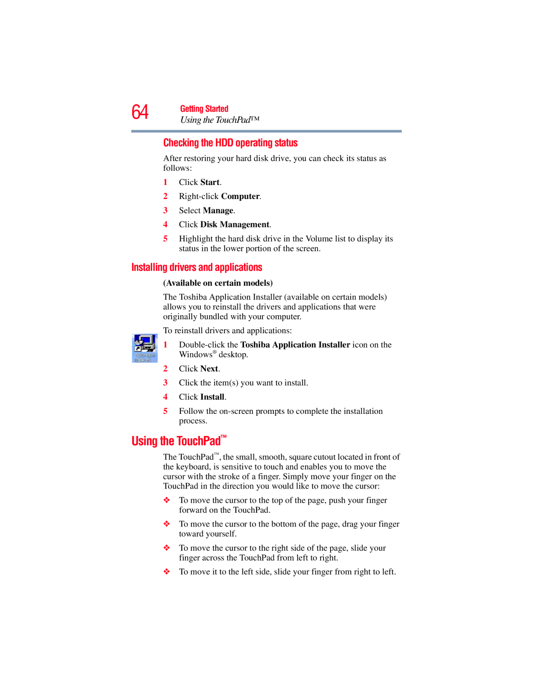 Toshiba A130, A135 manual Using the TouchPad, Checking the HDD operating status, Installing drivers and applications 