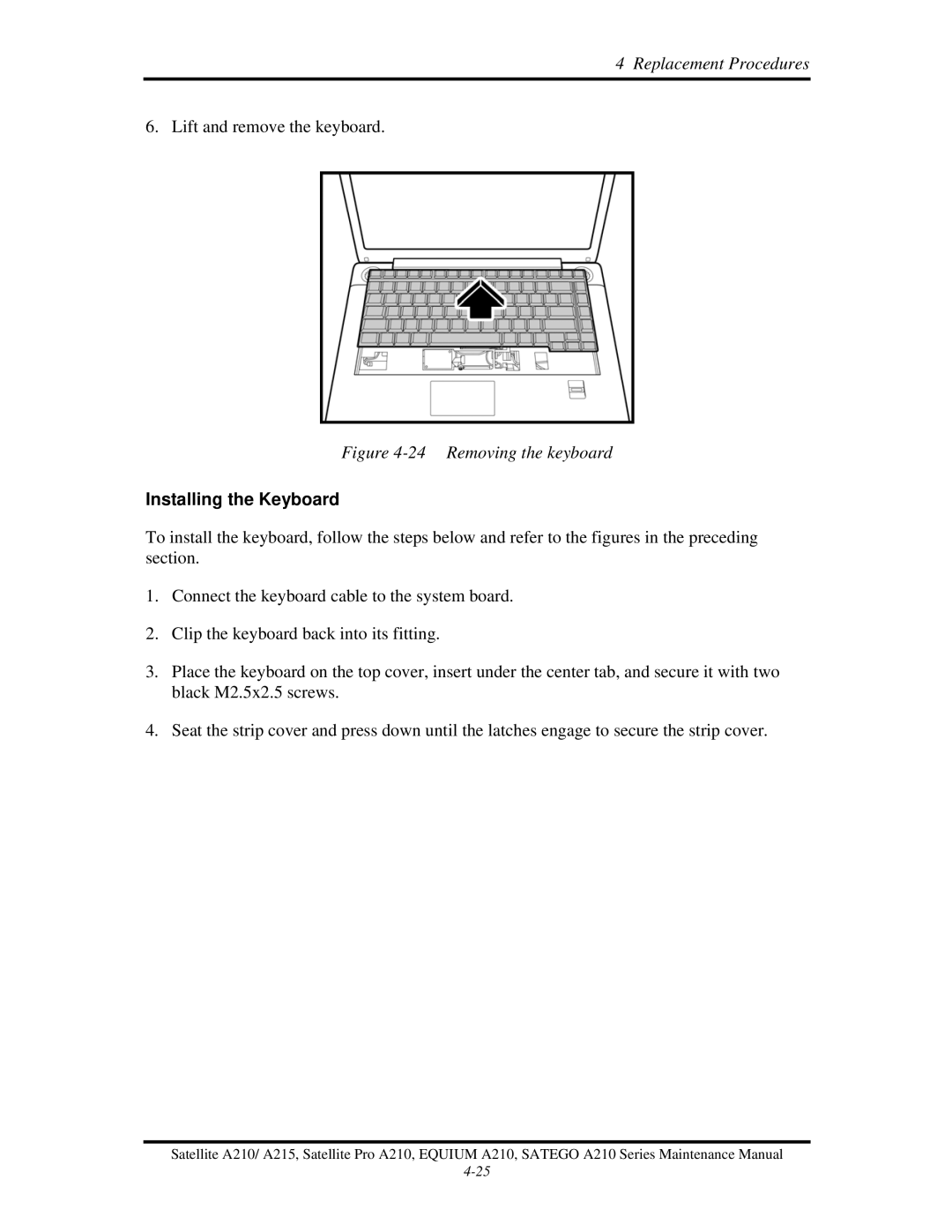 Toshiba a210 manual Removing the keyboard, Installing the Keyboard 