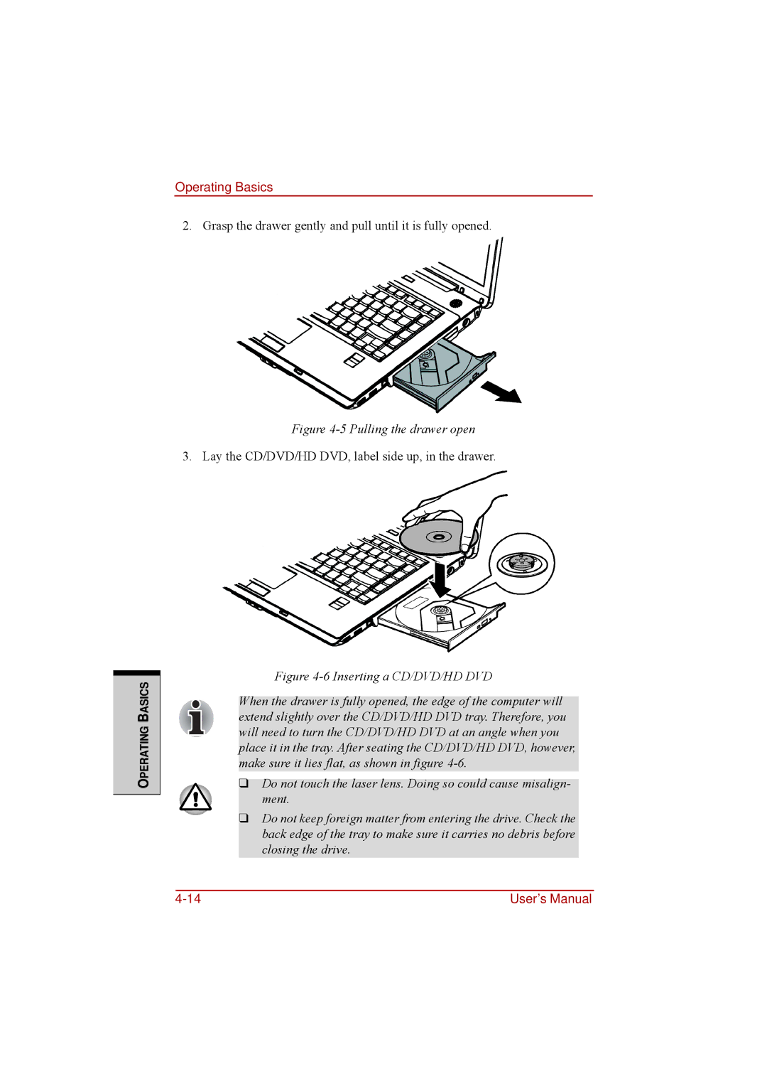 Toshiba a210 user manual Pulling the drawer open 