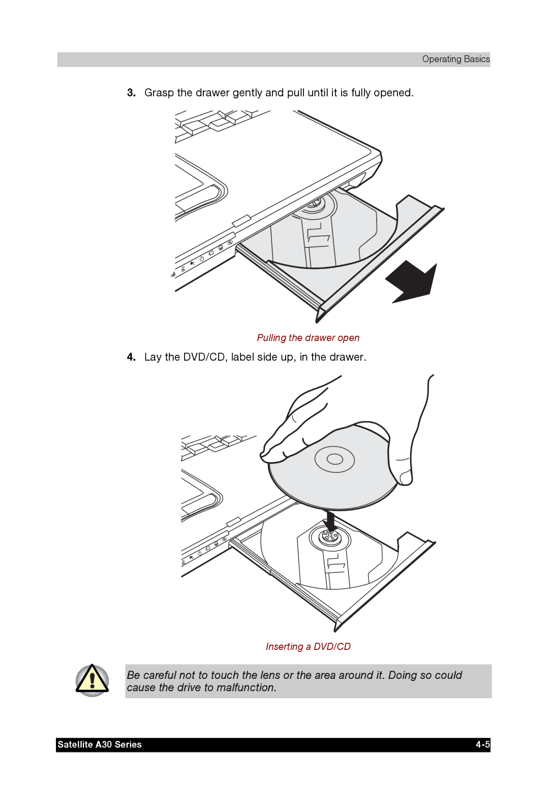 Toshiba A30 user manual Grasp the drawer gently and pull until it is fully opened 