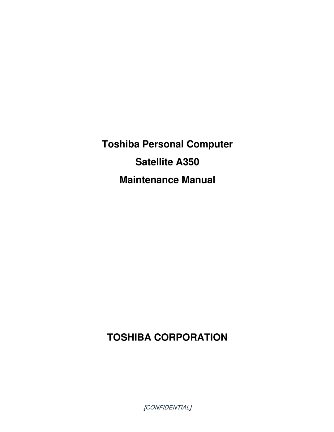 Toshiba A350 manual Toshiba Corporation 