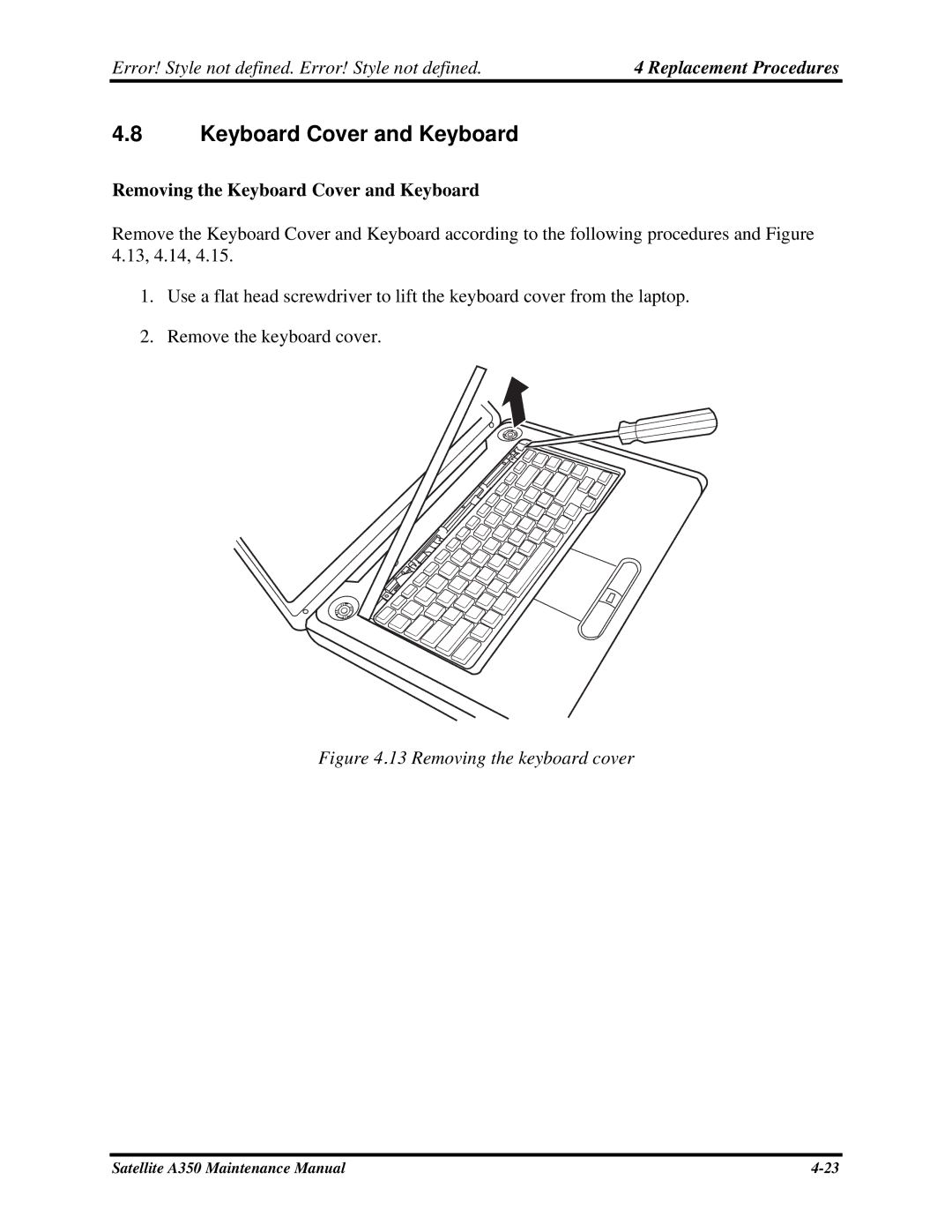 Toshiba A350 manual Removing the Keyboard Cover and Keyboard 