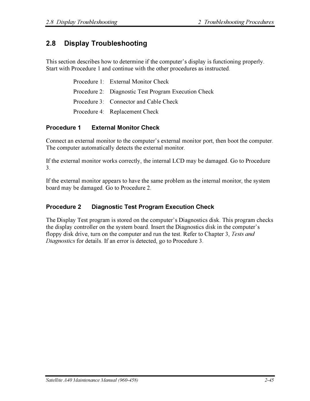 Toshiba A40 manual Display Troubleshooting Troubleshooting Procedures, Procedure 1 External Monitor Check 
