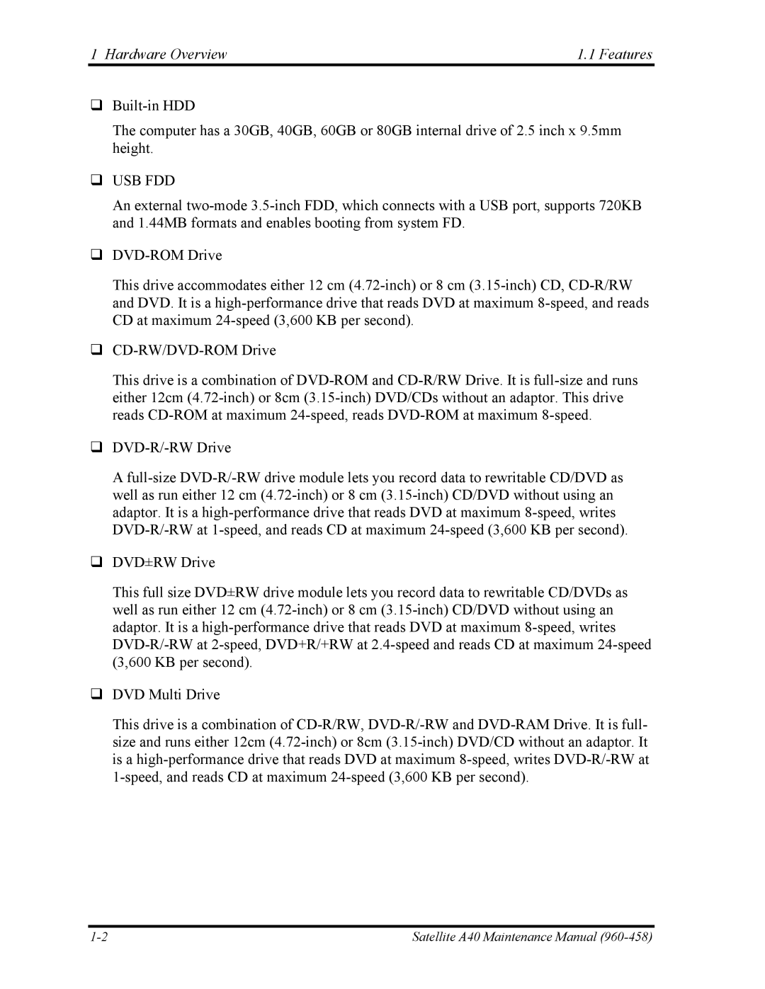 Toshiba A40 manual Hardware Overview Features, ‰ Usb Fdd 