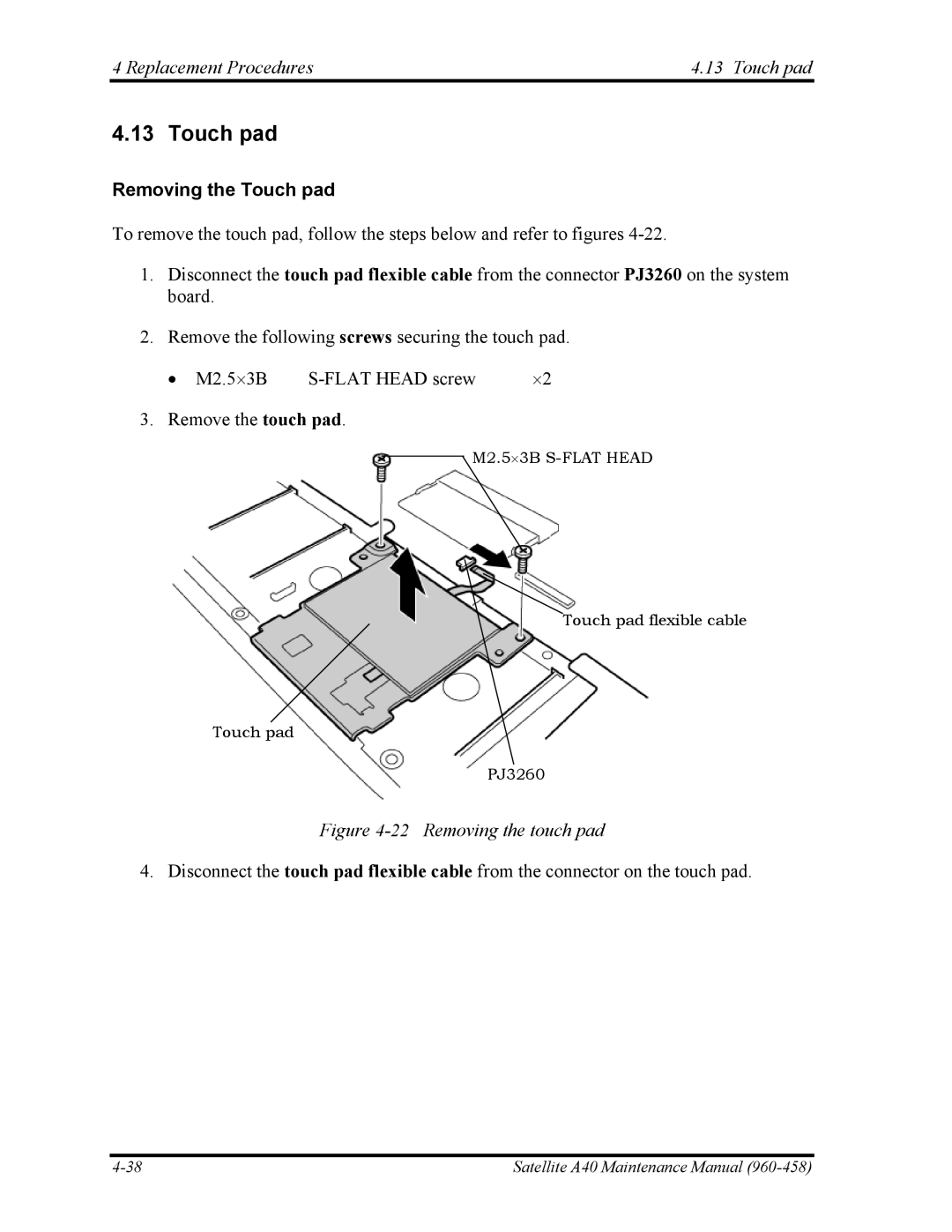 Toshiba A40 manual Replacement Procedures Touch pad, Removing the Touch pad 