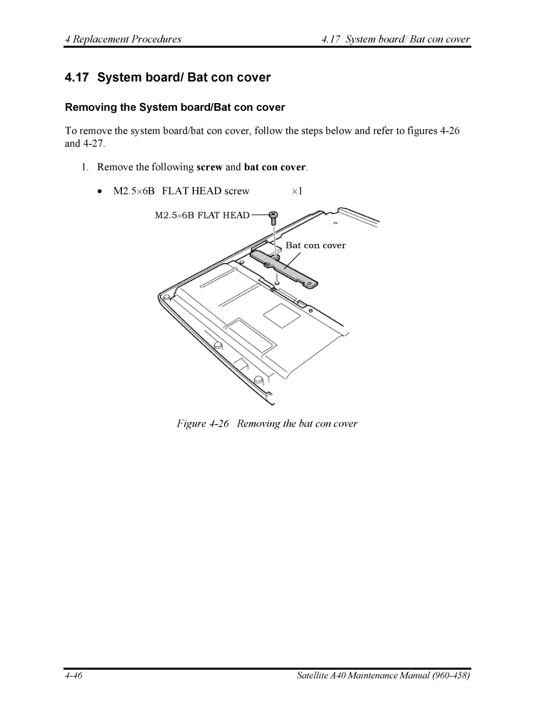 Toshiba A40 manual Replacement Procedures System board/ Bat con cover, Removing the System board/Bat con cover 