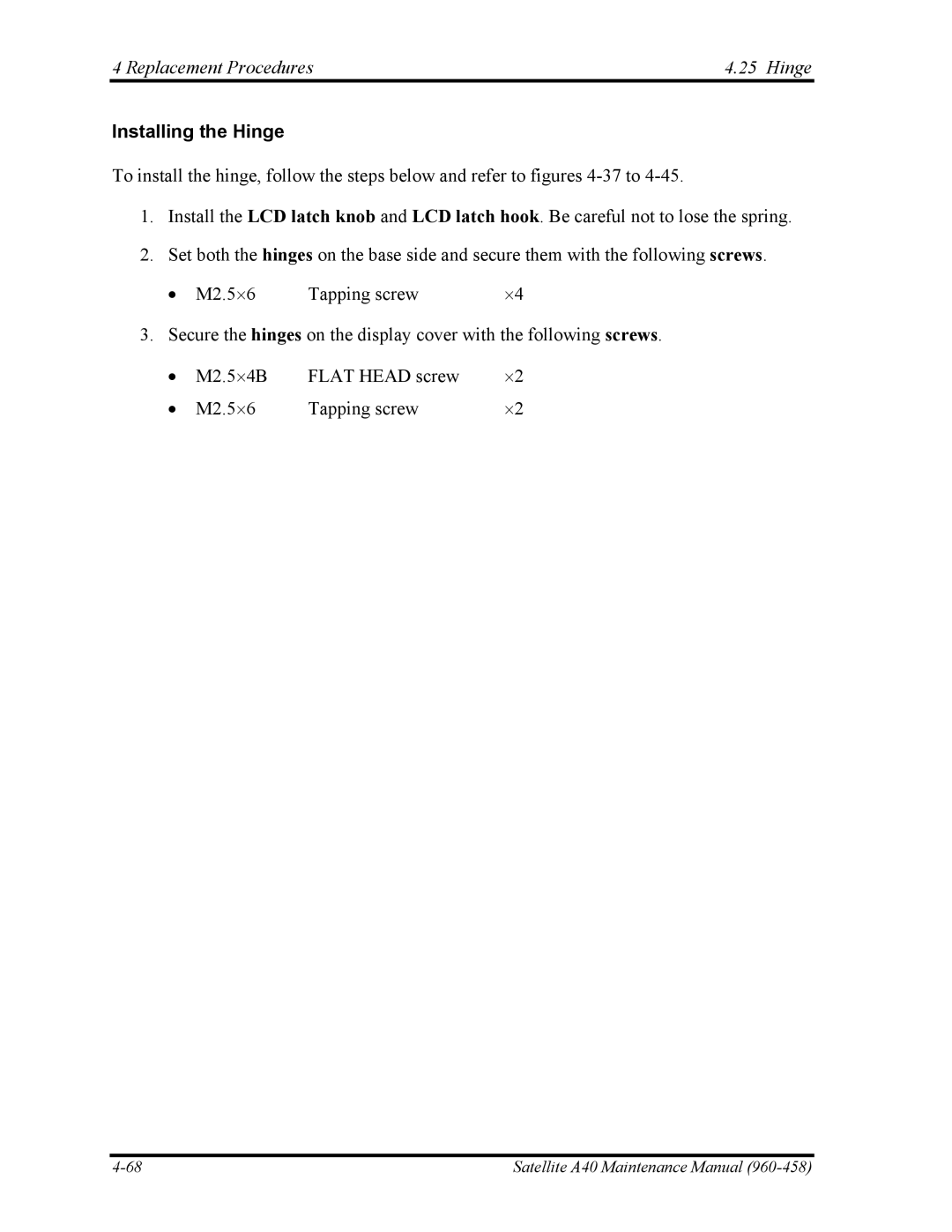 Toshiba A40 manual Replacement Procedures Hinge, Installing the Hinge 