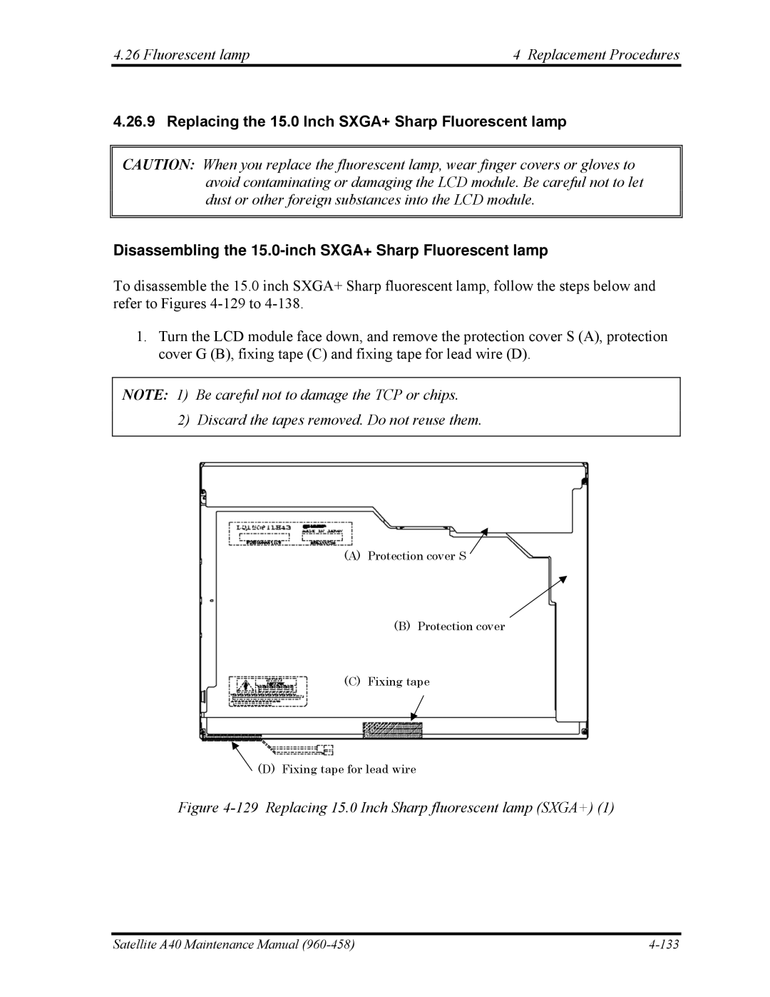 Toshiba A40 manual Discard the tapes removed. Do not reuse them, Replacing 15.0 Inch Sharp fluorescent lamp SXGA+ 