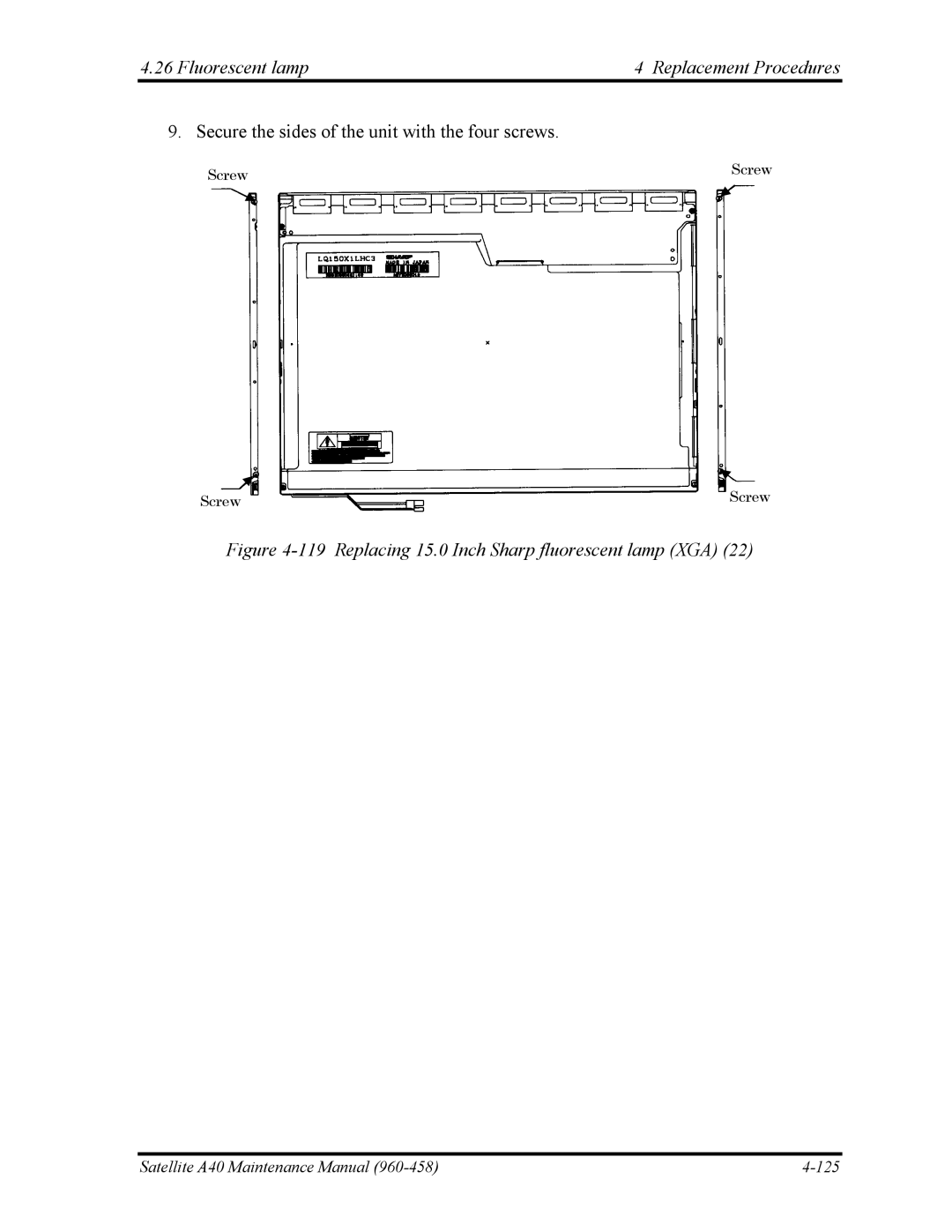 Toshiba A40 manual Replacing 15.0 Inch Sharp fluorescent lamp XGA 