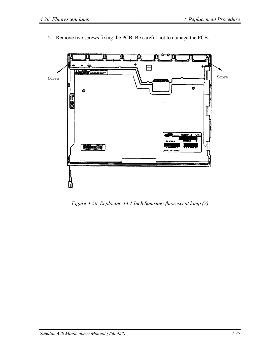 Toshiba A40 manual Fluorescent lamp4 Replacement Procedure, Replacing 14.1 Inch Samsung fluorescent lamp 