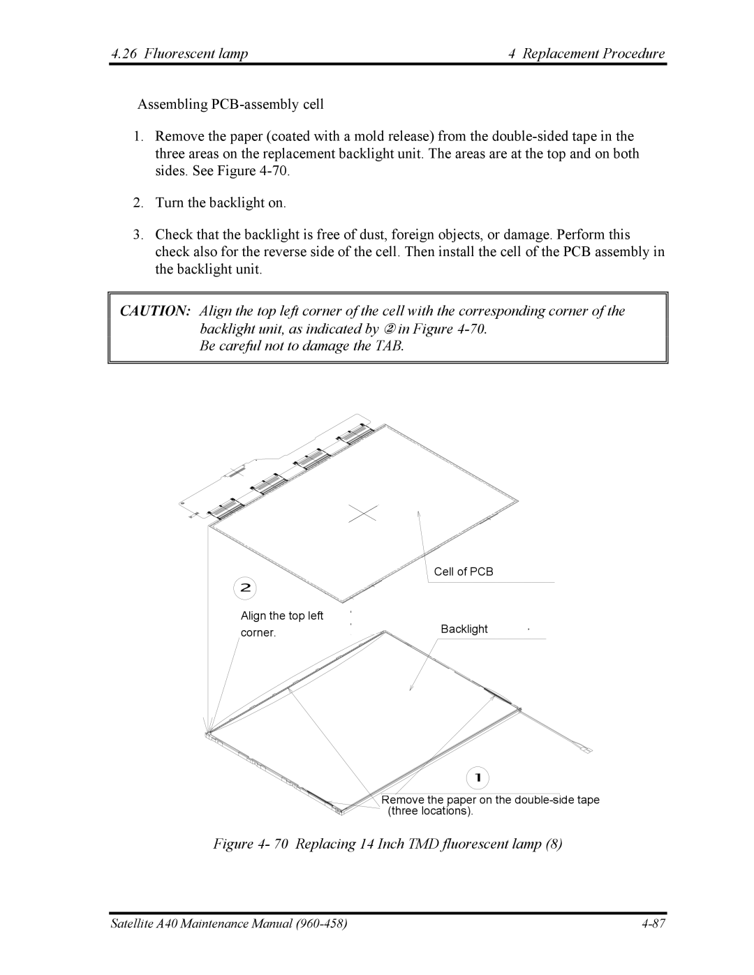 Toshiba A40 manual Be careful not to damage the TAB, Replacing 14 Inch TMD fluorescent lamp 