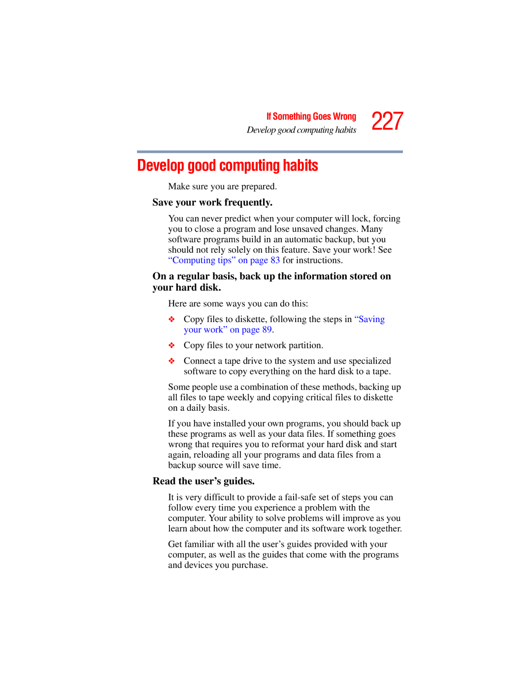 Toshiba A45 Series manual 227, Develop good computing habits, Save your work frequently, Read the user’s guides 