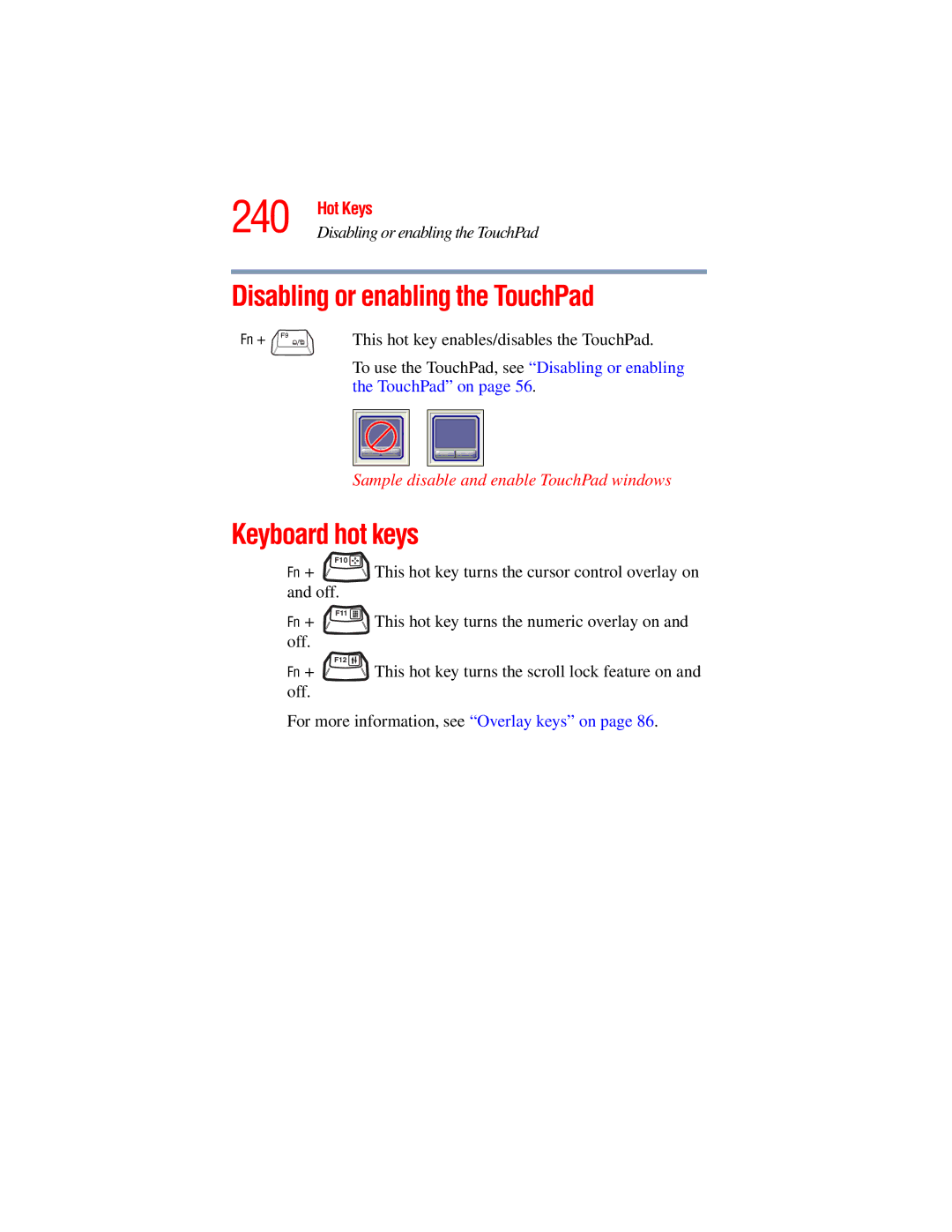 Toshiba A45 Series manual Keyboard hot keys, Sample disable and enable TouchPad windows 