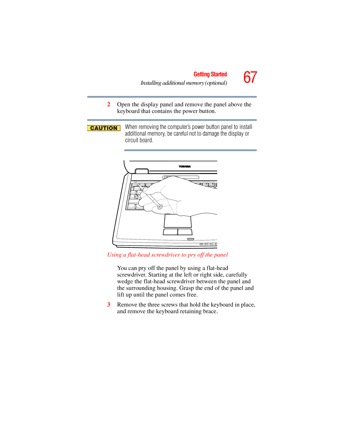 Toshiba A45 Series manual Using a flat-head screwdriver to pry off the panel 