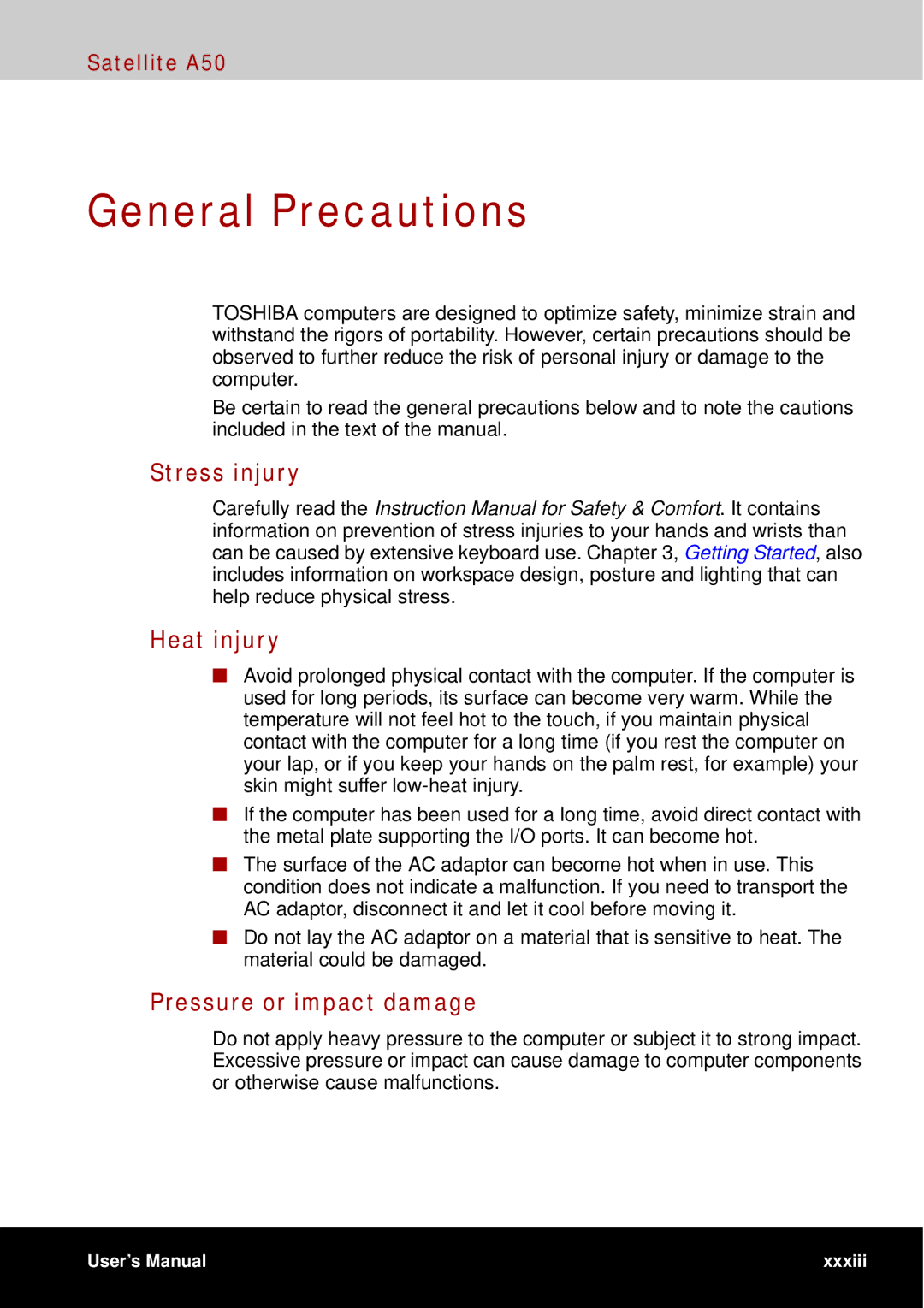 Toshiba A50 user manual General Precautions, Stress injury Heat injury, Pressure or impact damage 