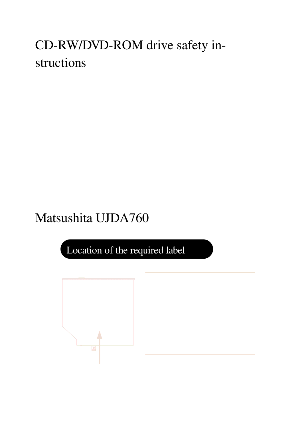 Toshiba A60 user manual CD-RW/DVD-ROM drive safety in- structions, Matsushita UJDA760 