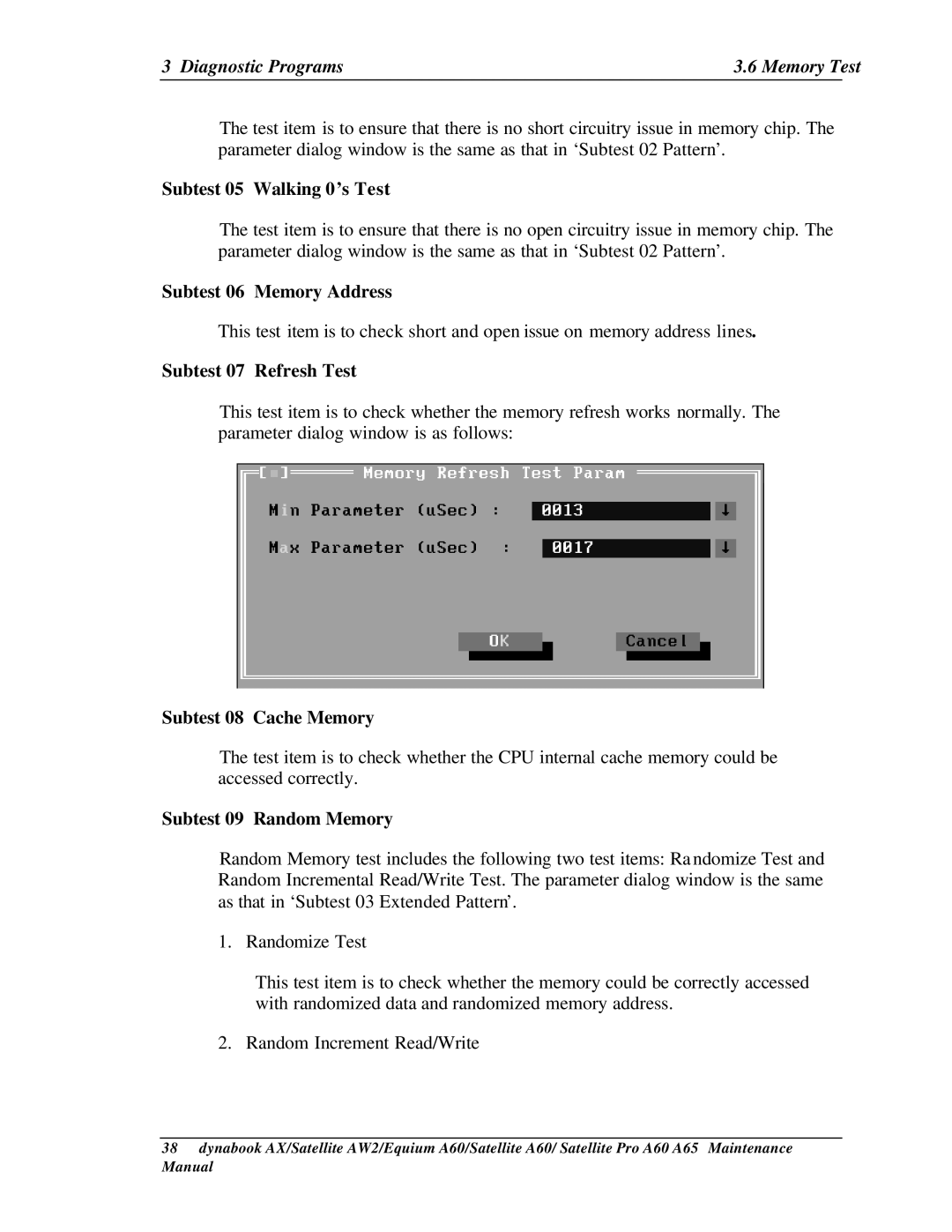 Toshiba A65 manual Subtest 05 Walking 0’s Test, Subtest 06 Memory Address, Subtest 07 Refresh Test, Subtest 08 Cache Memory 