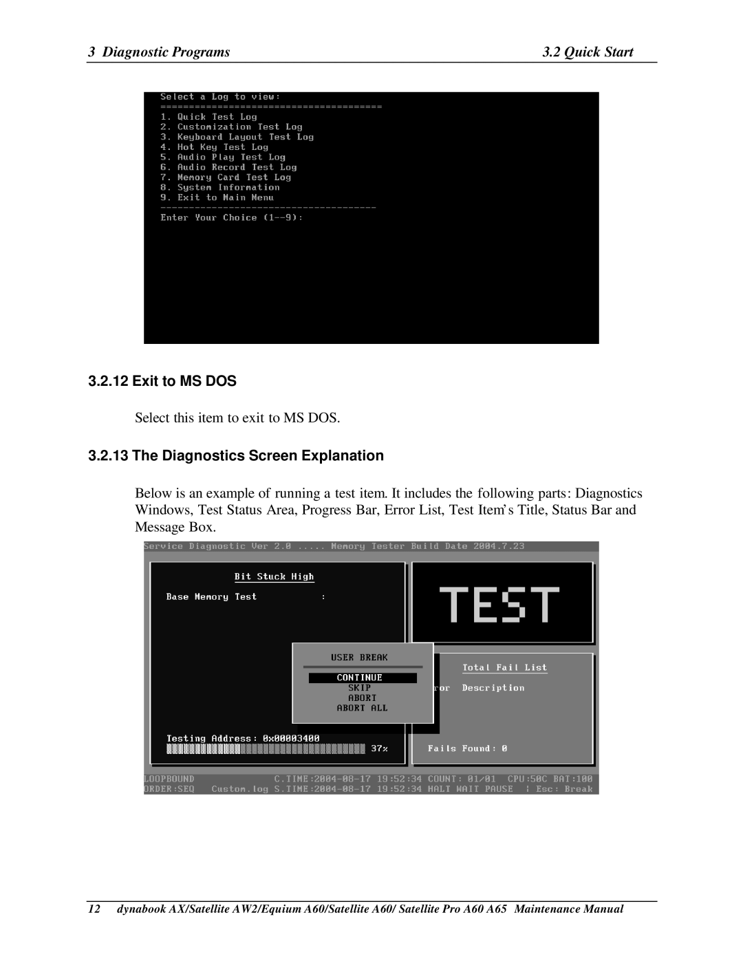 Toshiba PRO A60, A65, SATELLITE A60 manual Exit to MS DOS, Diagnostics Screen Explanation 