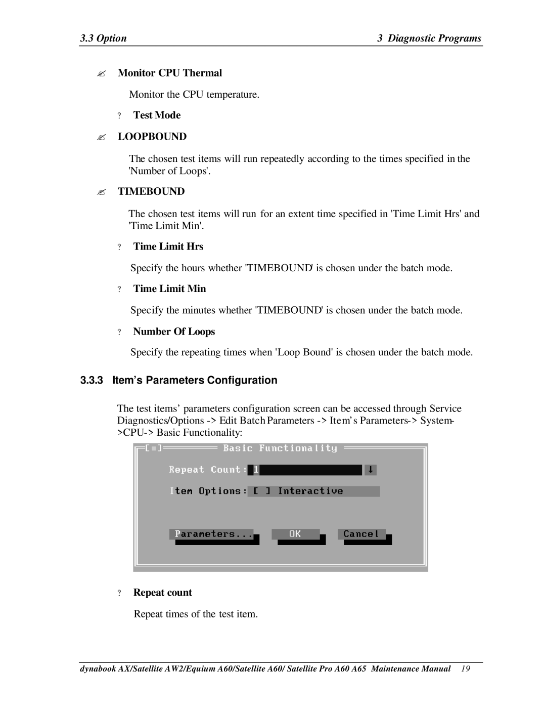 Toshiba SATELLITE A60, A65, PRO A60 ? Time Limit Hrs, ? Time Limit Min, ? Number Of Loops, Item’s Parameters Configuration 