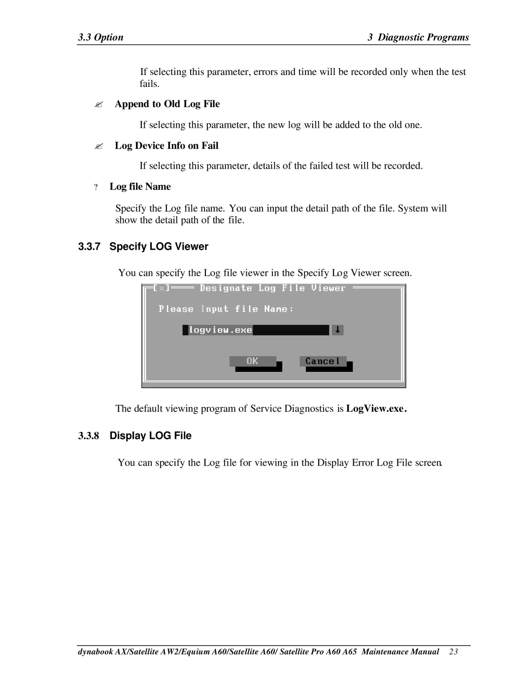 Toshiba A65 ? Append to Old Log File, ? Log Device Info on Fail, ? Log file Name, Specify LOG Viewer, Display LOG File 