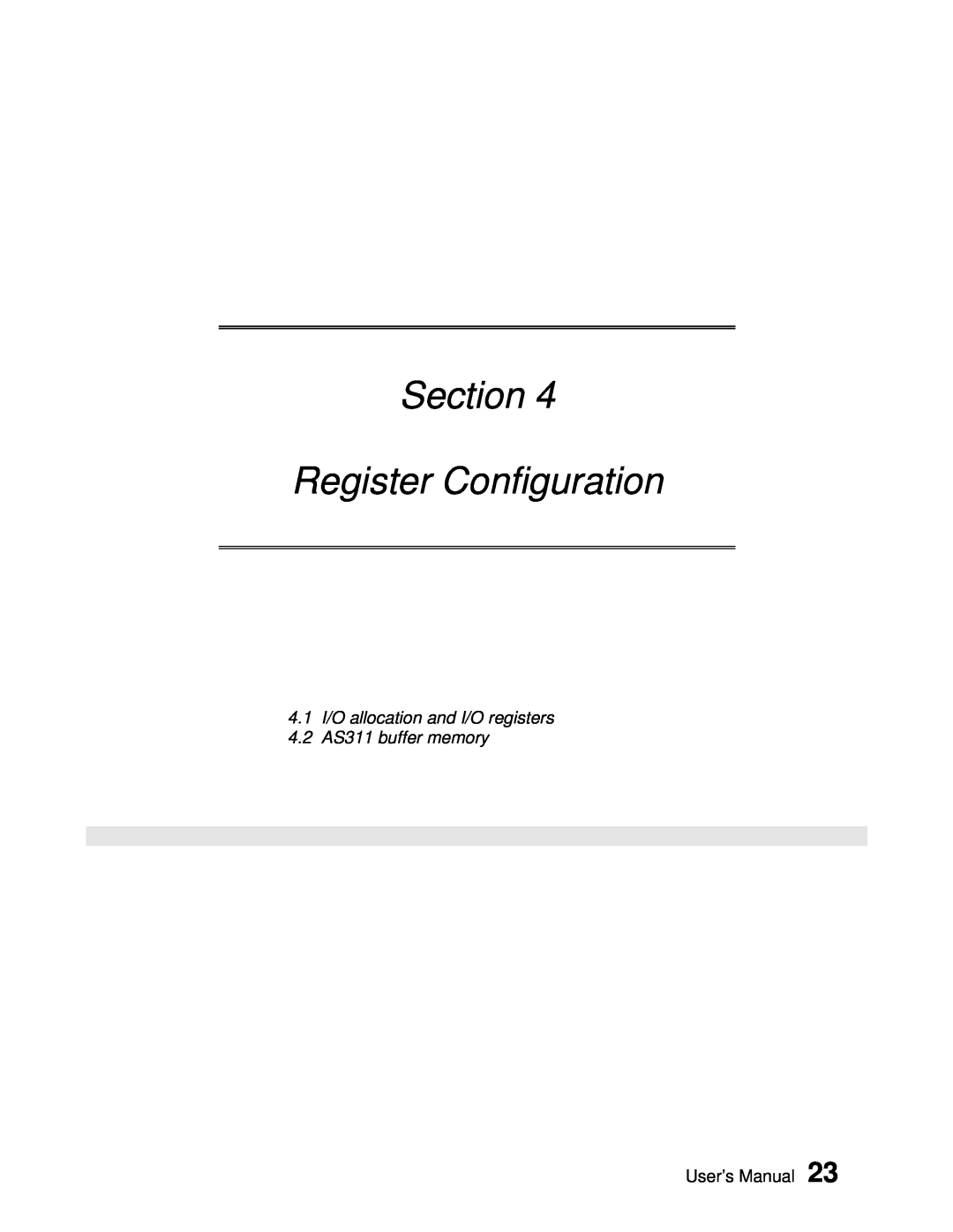Toshiba user manual Section Register Configuration, 4.1 I/O allocation and I/O registers 4.2 AS311 buffer memory 