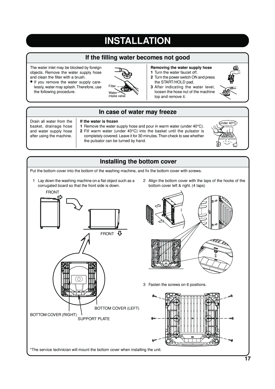 Toshiba AW-8570SM, AW-8570SS If the filling water becomes not good, Case of water may freeze, Installing the bottom cover 