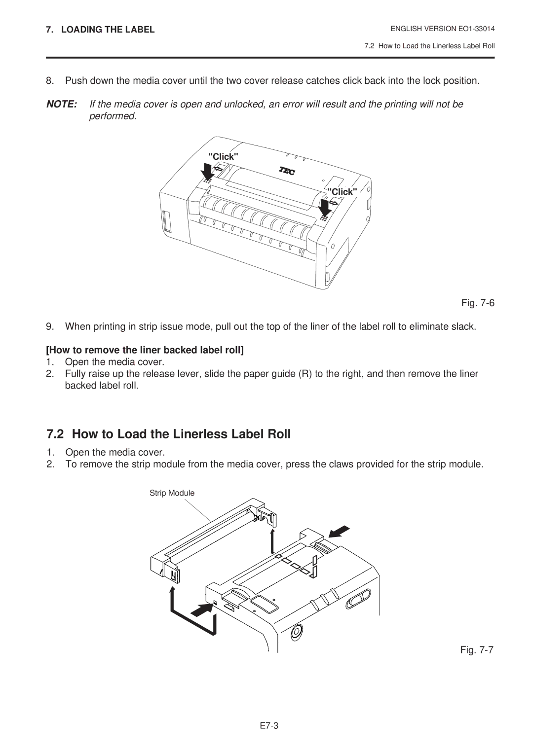 Toshiba B-415 owner manual How to Load the Linerless Label Roll, How to remove the liner backed label roll 