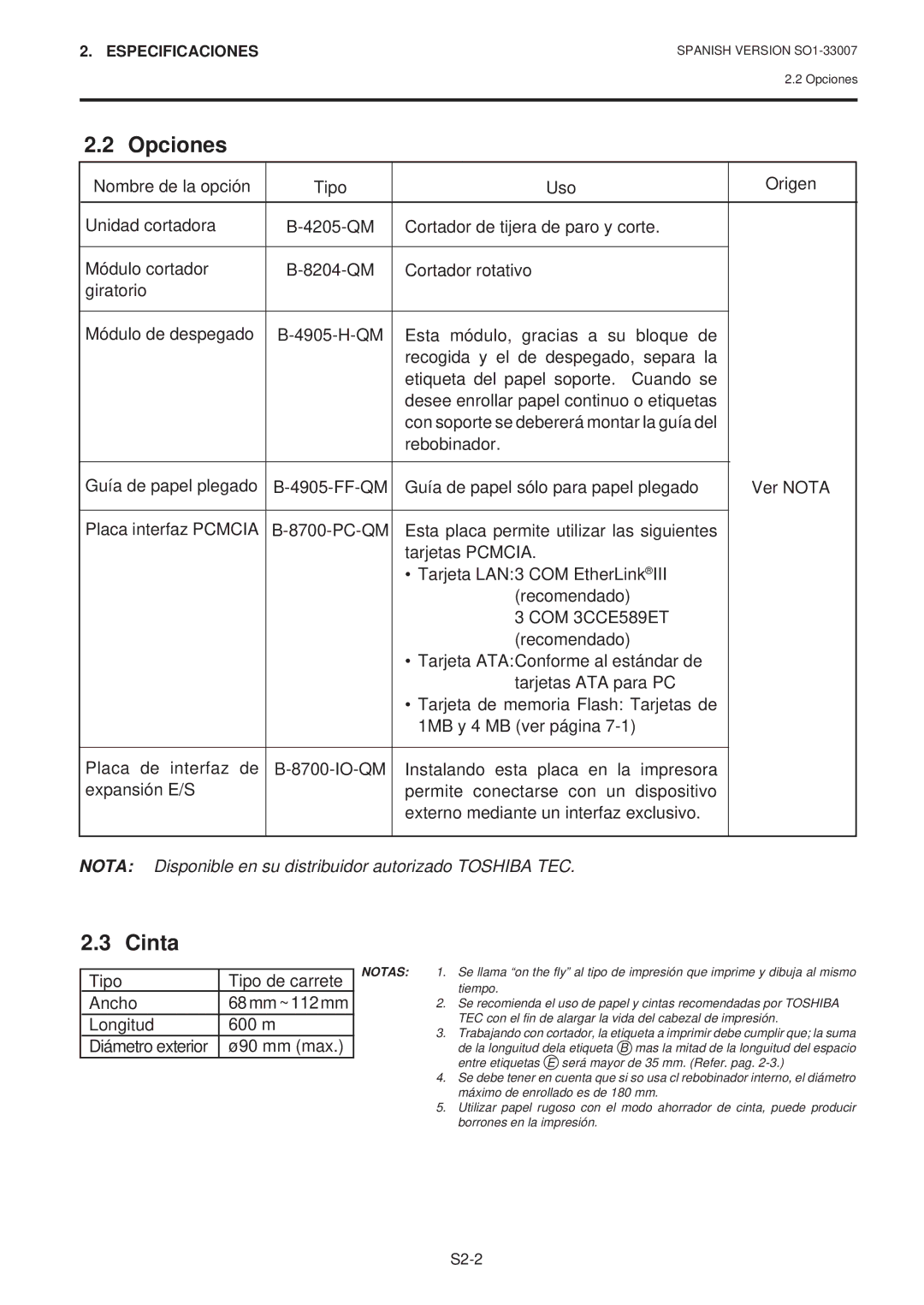 Toshiba B-480-QP SERIES owner manual Opciones, Cinta, Tipo Tipo de carrete Ancho, Longitud 600 m 