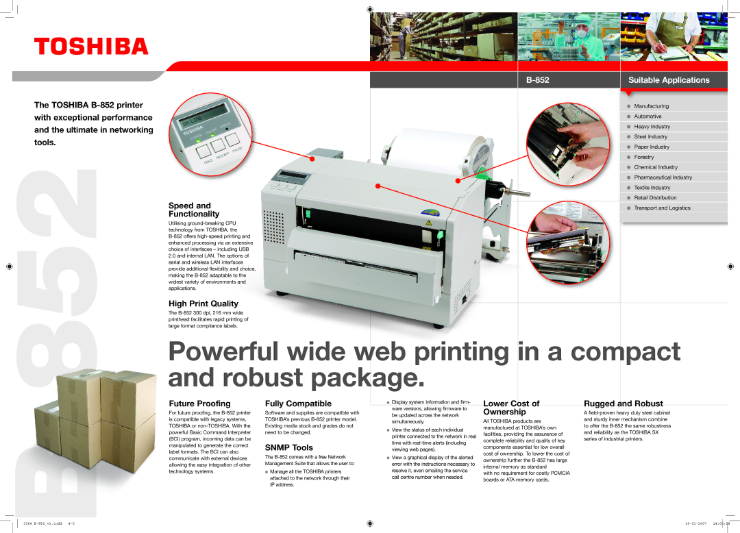 Toshiba B-852 High Print Quality, Future Proofing Fully Compatible, Lower Cost Rugged and Robust, Ownership, Snmp Tools 