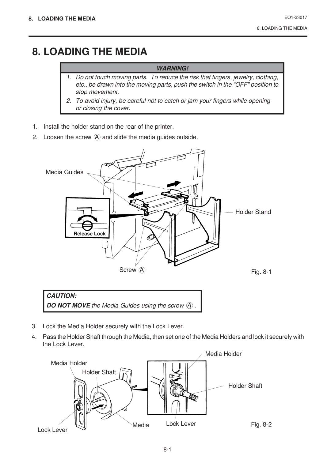 Toshiba B-880-QQ SERIES owner manual Loading the Media, Do not Move the Media Guides using the screw a 