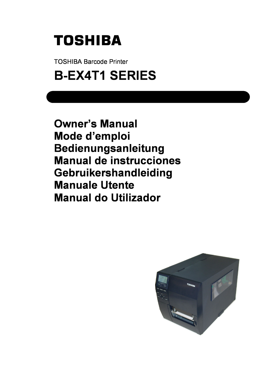 Toshiba manual B-EX4T1 SERIES, TOSHIBA Barcode Printer 