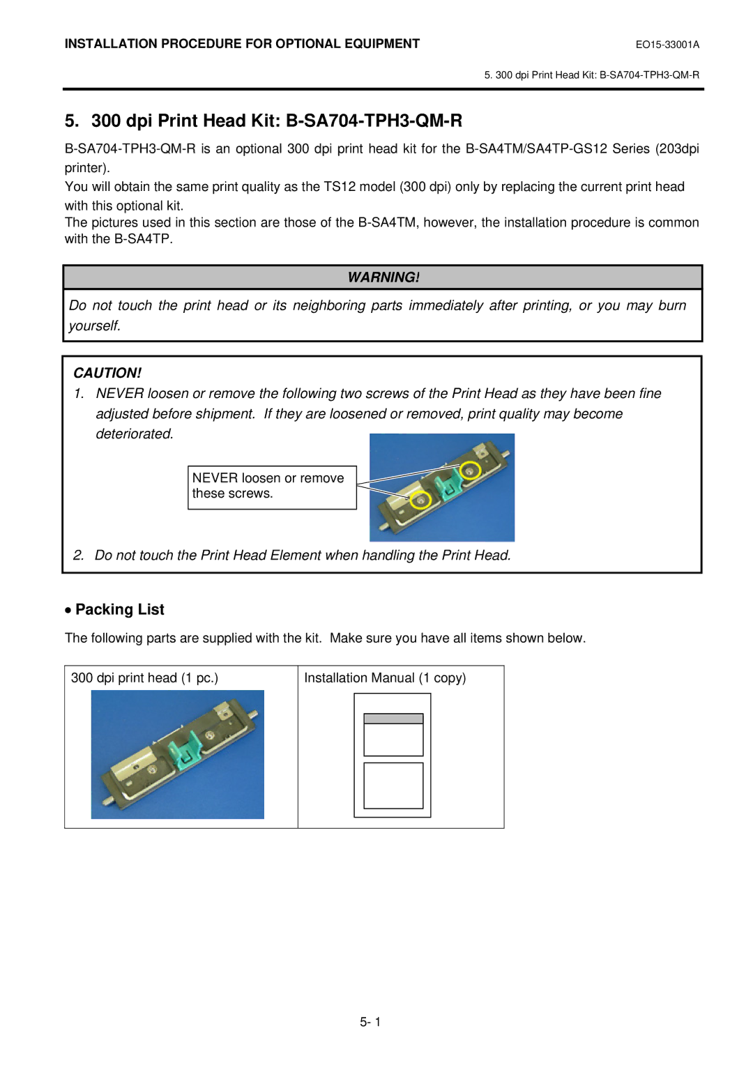 Toshiba B-SA4T installation manual Dpi Print Head Kit B-SA704-TPH3-QM-R, Packing List, Never loosen or remove these screws 