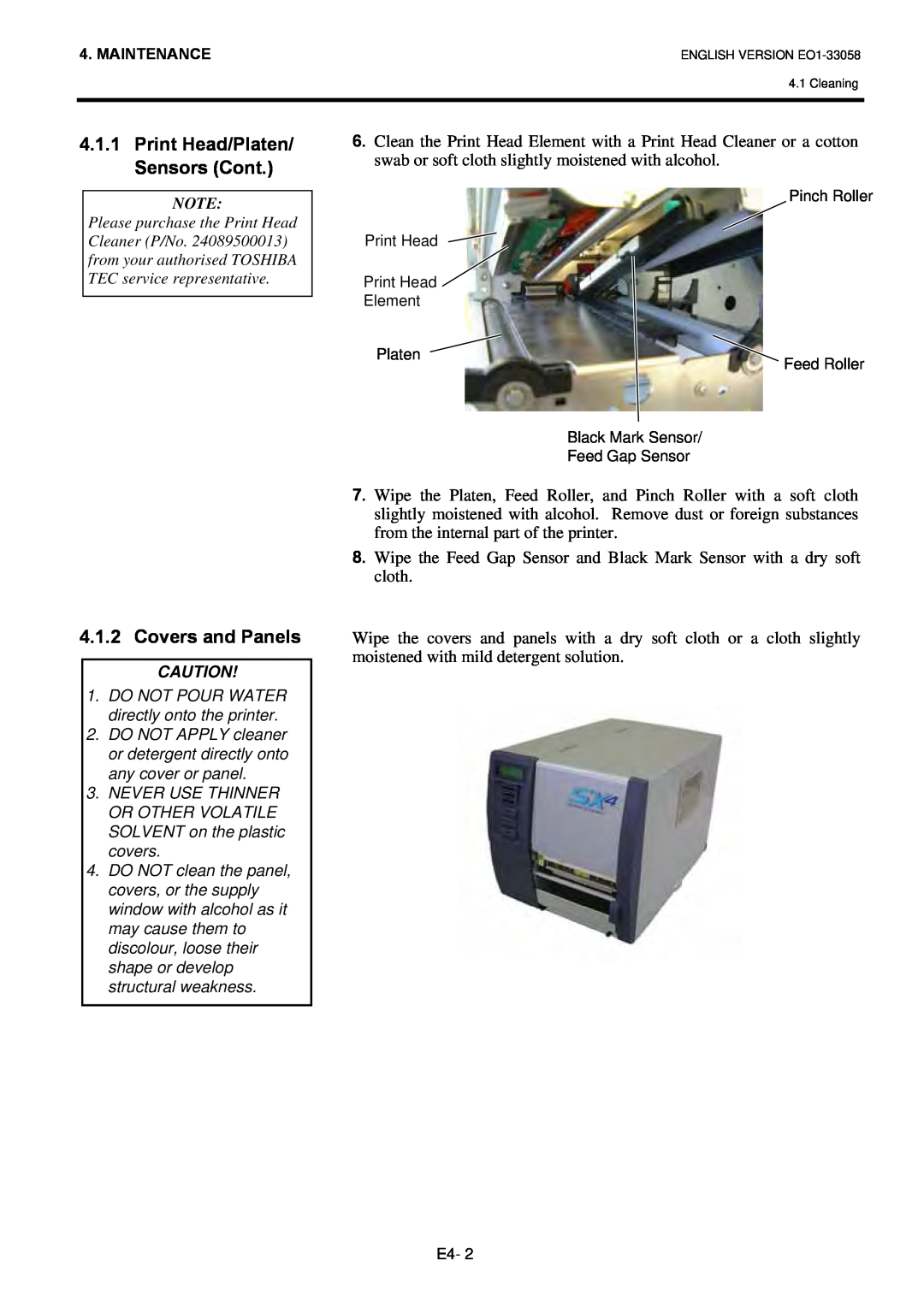 Toshiba B-SX4T owner manual Print Head/Platen/ Sensors Cont, Covers and Panels, DO NOT POUR WATER directly onto the printer 