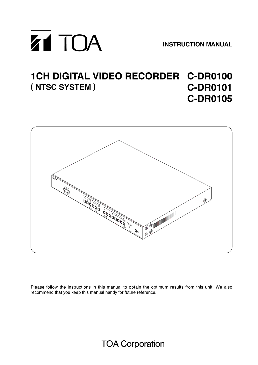 Toshiba C-DR0101 instruction manual 1CH Digital Video Recorder C-DR0100 