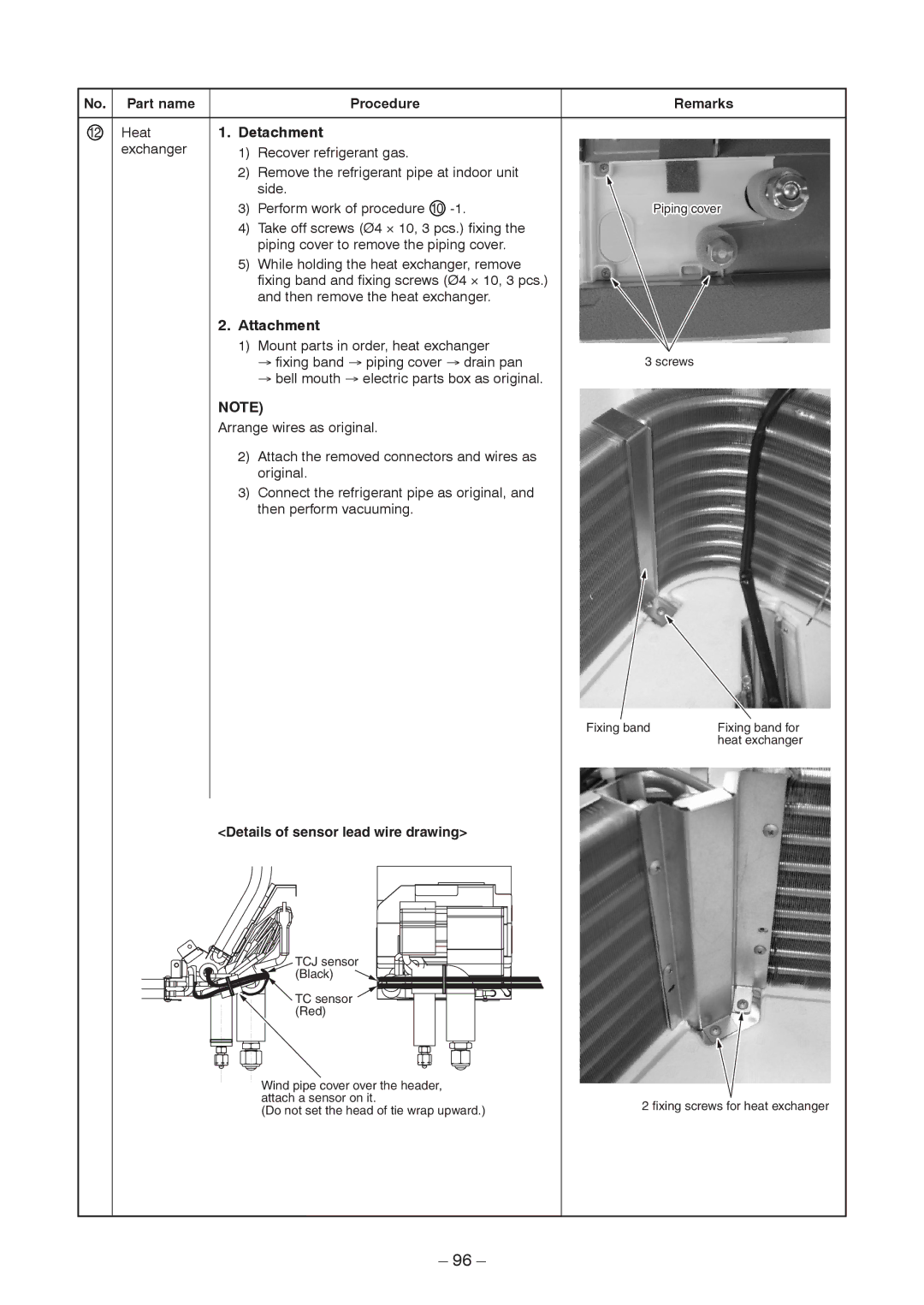 Toshiba CEILING TYPE, CONCEALED DUCK TYPE service manual Part name Procedure Remarks Heat, Exchanger Recover refrigerant gas 